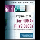 Physioex 8. 0 for Human Physiology  Lab Simulations in Physiology    With CD