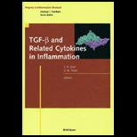 Tgf Beta and Related Cytokines in Inflam