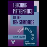 Teaching Mathematics to the New Standards  Relearning the Dance