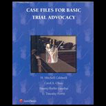Case Files for Basic Trial Advocacy