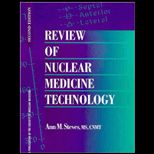 Review of Nuclear Medicine Technology