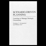 Scenario Driven Planning  Learning to Manage Strategic Uncertainty
