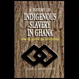 History of Indigenous Slavery in Ghana