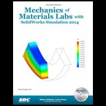 Mechanics of Materials Labs with SolidWorks Simulation 2014  With CD