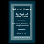 Delia and Nemesis  The Elegies of Albius Tibullus