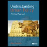 Understanding Urban Policy  A Critical Introduction