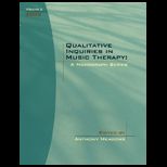 Qualitative Inquiries in Music Therapy Research
