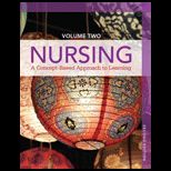 Nursing A Concept Based Approach to Learning, Volume 2