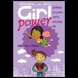 Growing up With Girl Power