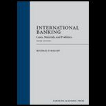 International Banking Cases, Materials, and Problems
