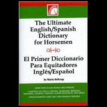 Ultimate English/ Spanish Dictionary for Horsemn