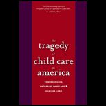Tragedy of Childcare in America