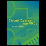 Circuit Design With VHDL