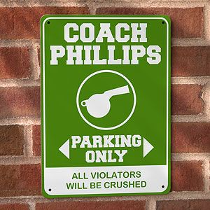 Personalized Parking Sign   Coach Parking Only