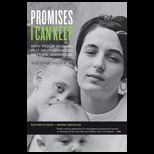 Promises I Can Keep Why Poor Women Put Motherhood before Marriage With a New Preface