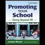 Promoting Your School  Going Beyond PR