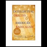 Intellectual Origins of Amer. Radicalism