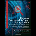 Common System and Software Testing Pitfalls  How to Prevent and Mitigate Them   Descriptions, Symptoms, Consequences, Causes, and Recommendations