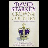 Crown and Country Kings and Queens of England