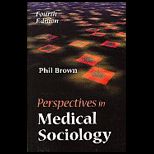 Perspectives in Medical Sociology