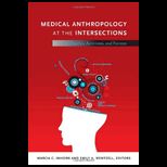 Medical Anthropology at the Intersections Histories, Activisms, and Futures