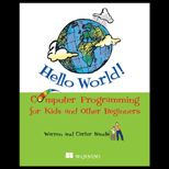Hello World  Computer Programming for Kids and Other Beg.