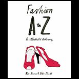 Fashion a to Z Illustrated Dictionary