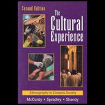 Cultural Experience  Ethnography in Complex Society