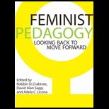 Feminist Pedagogy Looking Back to Move Forward
