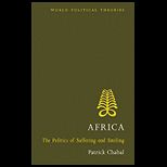 Africa  The Politics of Suffering and Smiling