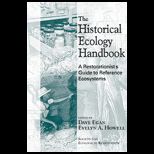 Historical Ecology Handbook  A Restorationists Guide to Reference Ecosystems