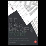 Stage Managers Toolkit Templates and Communication Techniques to Guide Your Theatre Production from First Meeting to Final Performance