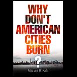 Why Dont American Cities Burn?