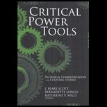 Critical Power Tools Technical Communication and Cultural Studies