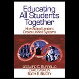 Educating All Students Together  How School Leaders Create Unified Systems