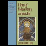 History of Medieval Heresy and Inquisition