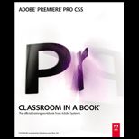 Adobe Premiere Pro CS5 Classroom in a Book    With Dvd