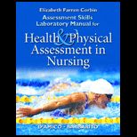 Health and Physical Assessment in Nursing   Laboratory Manual
