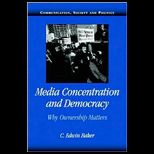 Media Concentration and Democracy Why Ownership Matters