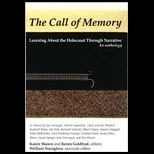 Call of Memory  Learning About the Holocaust Through Narrative  An Anthology