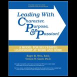 Leading With Character, Purpose, and Passion