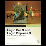 Logic Pro 9 and Logic Express 9   With DVD
