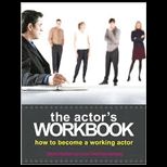 Actors Workbook, The How to Become a Working Actor