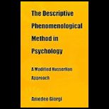 Descriptive Phenomenological Method in Psychology A Modified Husserlian Approach