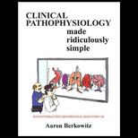 Clinical Pathophysiology Made Ridiculously Simple   With CD