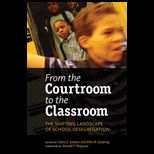 From the Courtroom to the Classroom