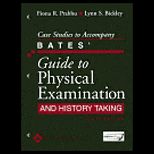 Bates Guide to Physical Examination and History Taking Case Studies