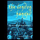 London Hanged  Crime and Civil Society in the Eighteenth Century