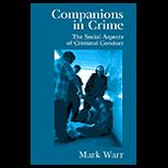 Companions in Crime  The Social Aspects of Criminal Conduct