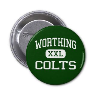 Worthing   Colts   High School   Houston Texas Button